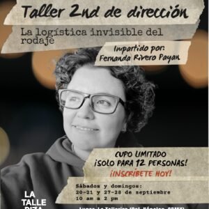 Taller 2nd de dirección: La logística invisible del rodaje